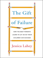 책 표지 : "실패의 선물 : 최고의 부모가 자녀가 성공할 수 있도록 놓아주는 방법. 저자 : Jessica Lahey"텍스트 액자와 연필 한 장이 깨졌습니다.