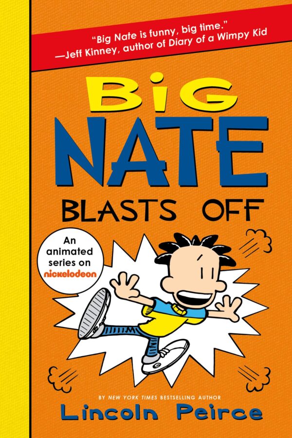 Big Nate Blasts Off의 책 표지! 링컨 피어스