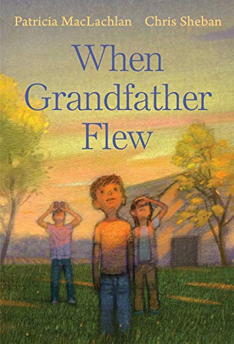 Patricia MacLachlan의 When Grandfather Flyed 책 표지