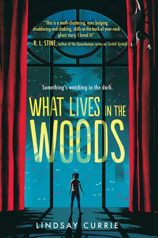 Book cover of What Lives in the Woods by Lindsay Currie