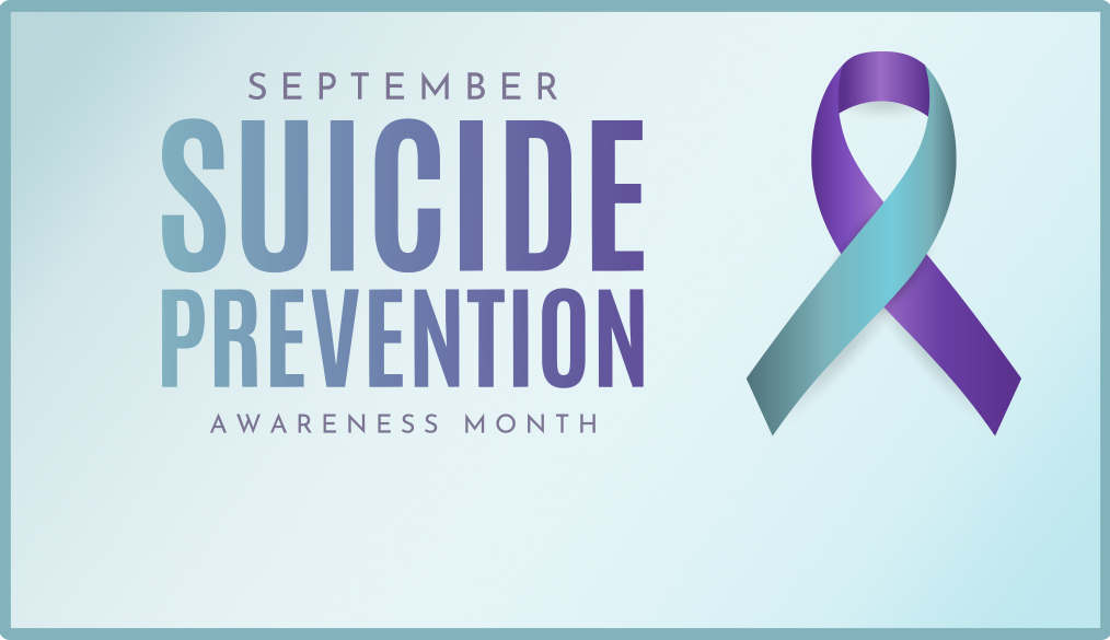 September ist Suicide Prevention Awareness Month