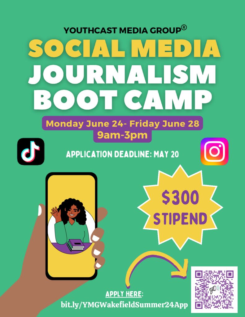 Wakefield Summer 2024 Social Media Journalism Boot Camp Flyer June 24 -28, application deadline May 20. Application at bit.ly/YMGWakefieldSummer24App